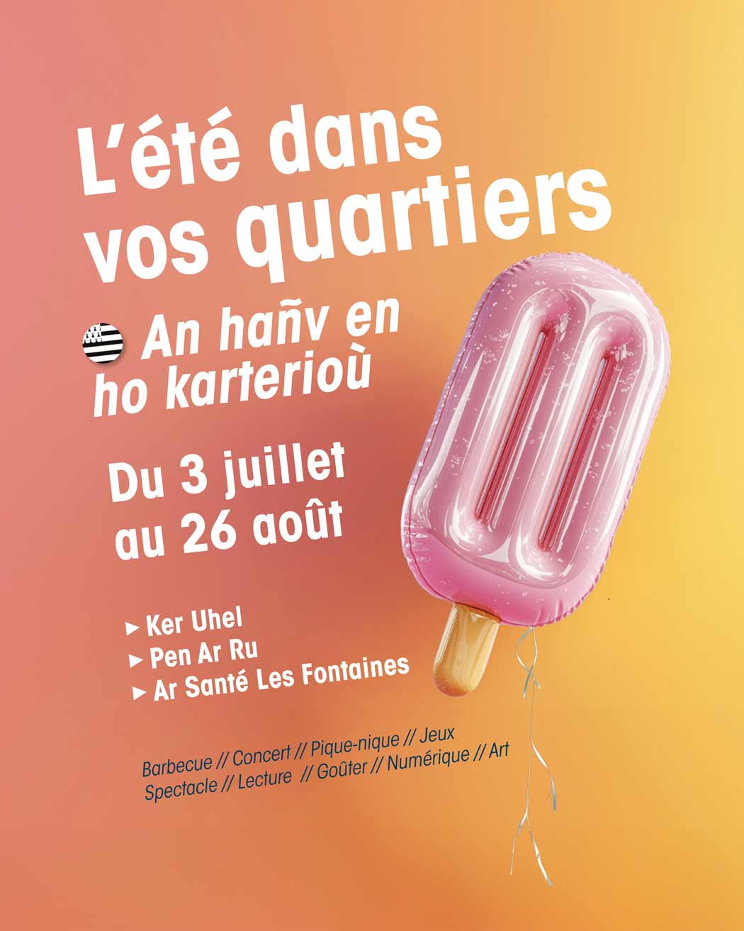 Affiche de l'été dans vos quartiers. Elle représente une sucette en matière gonflable !